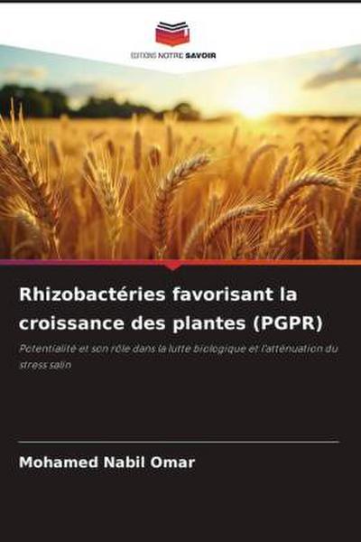 Rhizobactéries favorisant la croissance des plantes (PGPR)