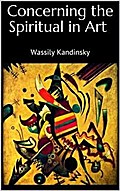 Concerning the Spiritual in Art