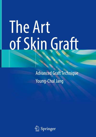 The Art of Skin Graft