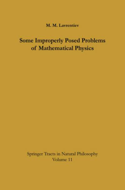 Some Improperly Posed Problems of Mathematical Physics