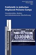 Publizistik in jüdischen Displaced-Persons-Camps i