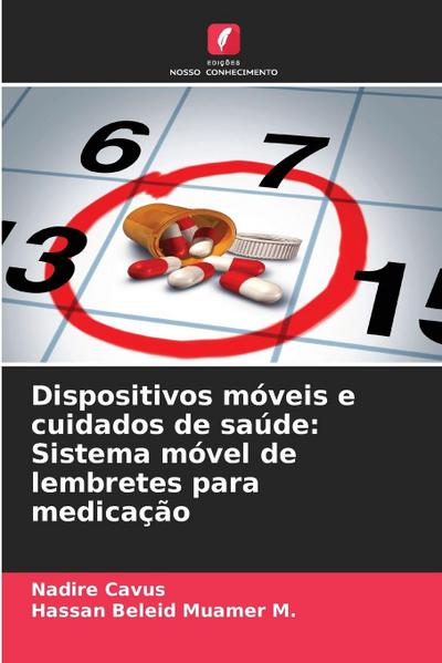 Dispositivos móveis e cuidados de saúde: Sistema móvel de lembretes para medicação