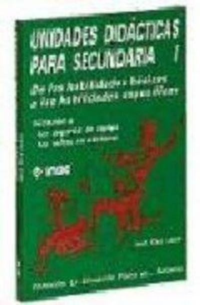 Unidades didácticas para secundaria I : de las habilidades básicas a las habilidades específicas