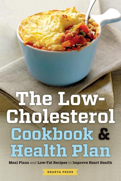 Shasta Press: Low Cholesterol Cookbook & Health Plan