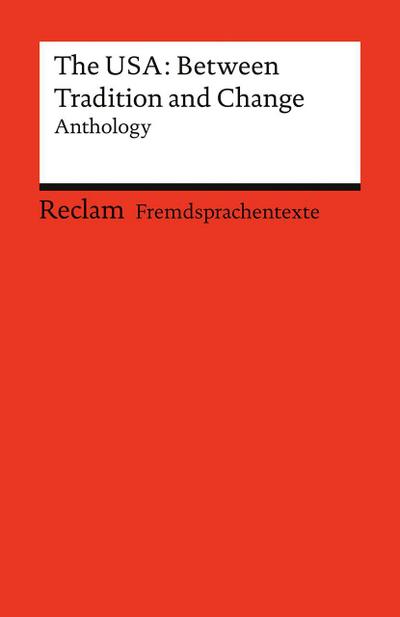 The USA: Between Tradition and Change. Anthology