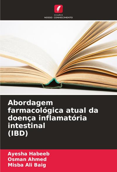 Abordagem farmacológica atual da doença inflamatória intestinal (IBD)