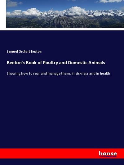 Beeton’s Book of Poultry and Domestic Animals