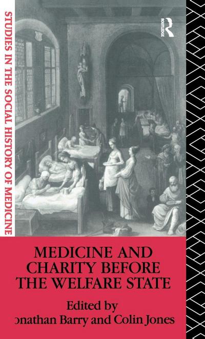 Medicine and Charity Before the Welfare State