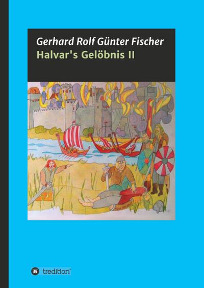 Halvar’s Gelöbnis Teil 2
