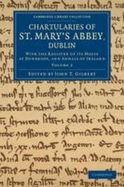 Chartularies of St Mary’s Abbey, Dublin - Volume 2