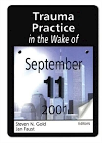 Trauma Practice in the Wake of September 11,2001