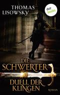 DIE SCHWERTER - Band 3: Duell der Klingen