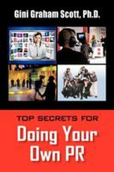Top Secrets for Doing Your Own PR