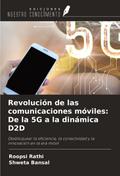 Revolución de las comunicaciones móviles: De la 5G a la dinámica D2D