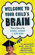 Welcome to Your Child’s Brain