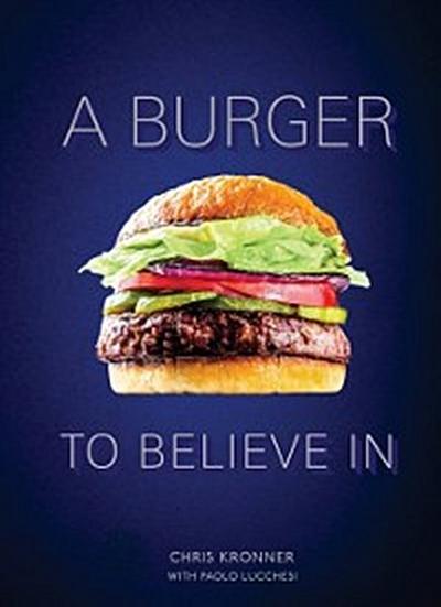 Burger to Believe In