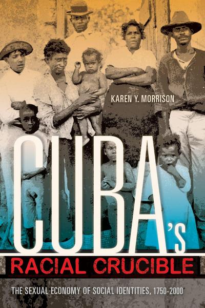 Cuba’s Racial Crucible