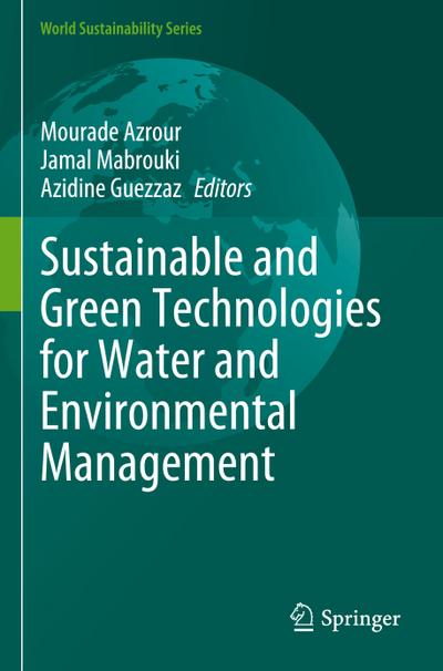Sustainable and Green Technologies for Water and Environmental Management
