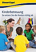 Kinderbetreuung: So setzen Sie die Kosten richtig ab - Akademische Arbeitsgemeinschaft Verlag