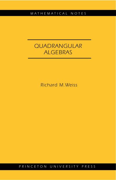 Quadrangular Algebras. (MN-46)