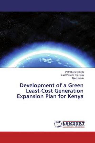 Development of a Green Least-Cost Generation Expansion Plan for Kenya