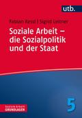Soziale Arbeit - die Sozialpolitik und der Staat