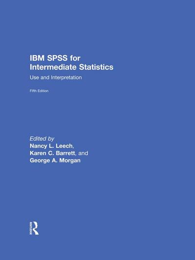 IBM SPSS for Intermediate Statistics