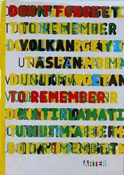 Dont Forget to Remember - Hatirlamayi Unutma