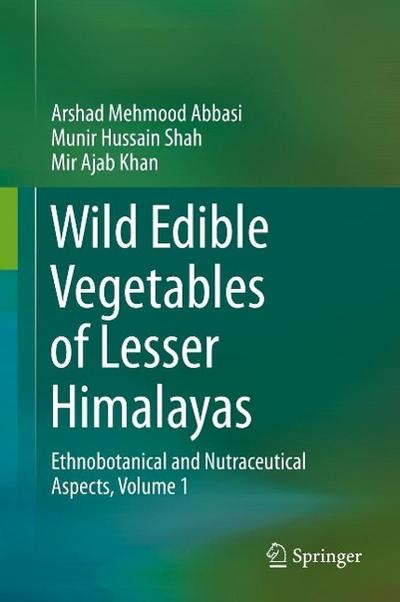 Wild Edible Vegetables of Lesser Himalayas