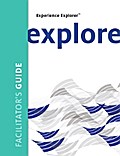 Experience Explorer Facilitator’s Guide