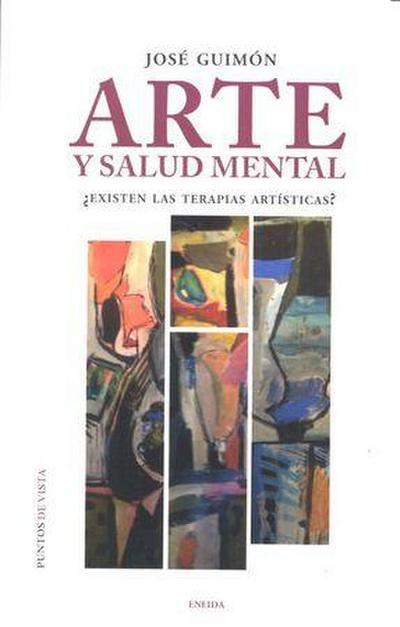 Arte y salud mental : ¿existen las terapias artísticas?