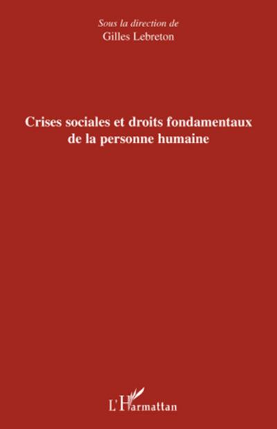 Crises sociales et droits fondamentaux de la personne humaine