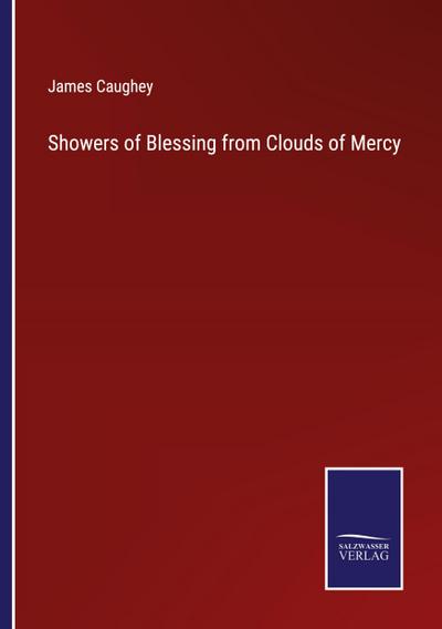 Showers of Blessing from Clouds of Mercy