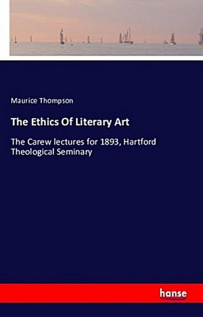 The Ethics Of Literary Art
