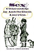 Sex and Citizenship in Antebellum America