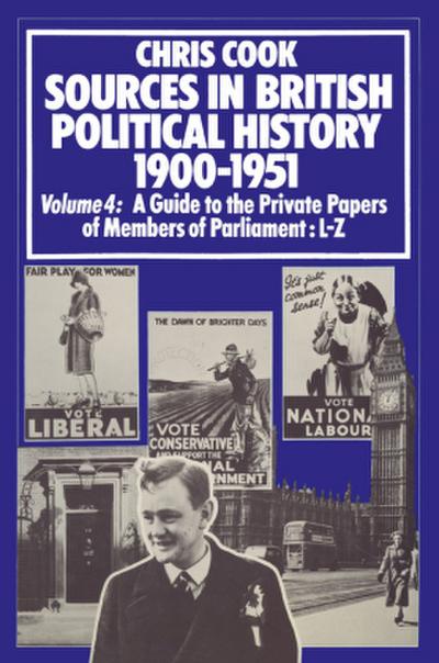 Sources in British Political History 1900-1951