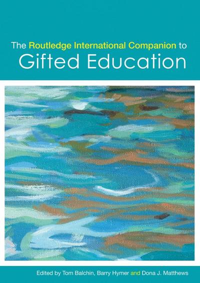 The Routledge International Companion to Gifted Education