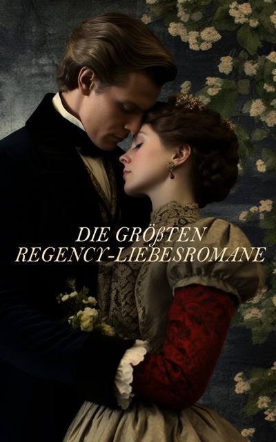 Die größten Regency-Liebesromane