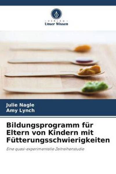 Bildungsprogramm für Eltern von Kindern mit Fütterungsschwierigkeiten