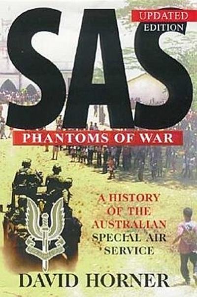 Sas: Phantoms of War: A History of the Australian Special Air Service