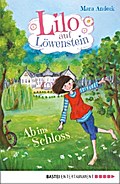 Lilo auf Löwenstein – Ab ins Schloss