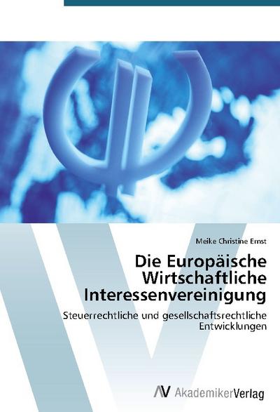 Die Europäische Wirtschaftliche Interessenvereinigung