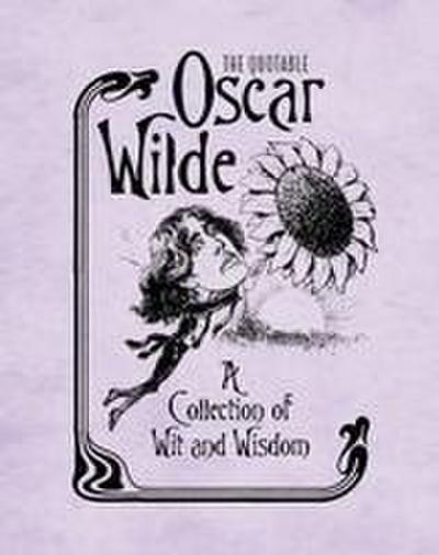The Quotable Oscar Wilde