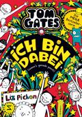 Tom Gates - Ich bin dabei (wenn’s gerade passt)