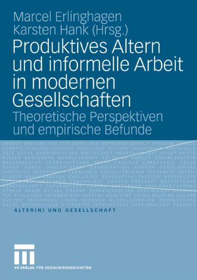 Produktives Altern und informelle Arbeit in modernen Gesellschaften