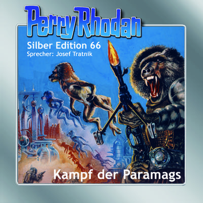 Perry Rhodan Silber Edition 66: Kampf der Paramags