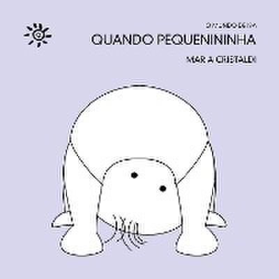 Quando pequenininha