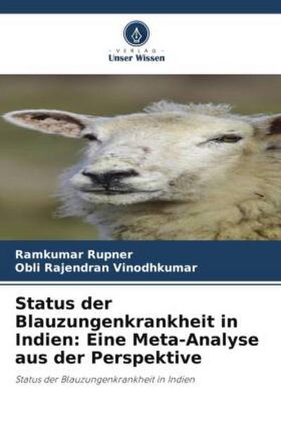 Status der Blauzungenkrankheit in Indien: Eine Meta-Analyse aus der Perspektive