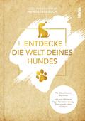 Entdecke die Welt Deines Hundes