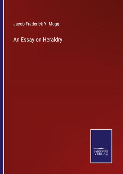 An Essay on Heraldry